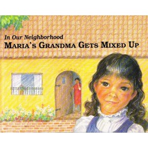 Maria's Grandma Gets Mixed Up by Doris Sanford